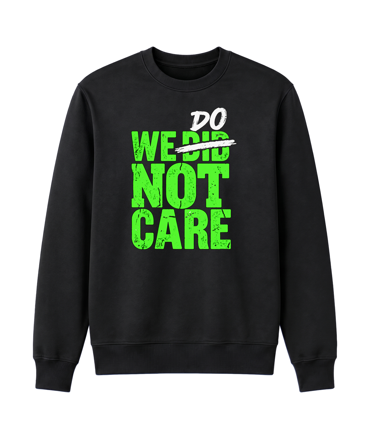 We Do Not Care