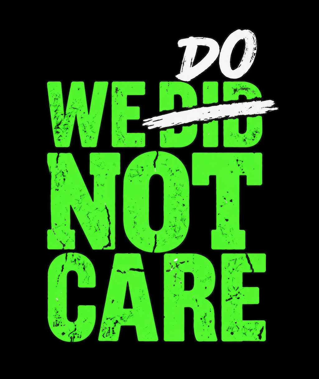 We Do Not Care